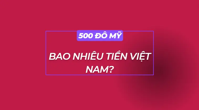 1-500-do-my-la-bao-nhieu-tien-viet-nam